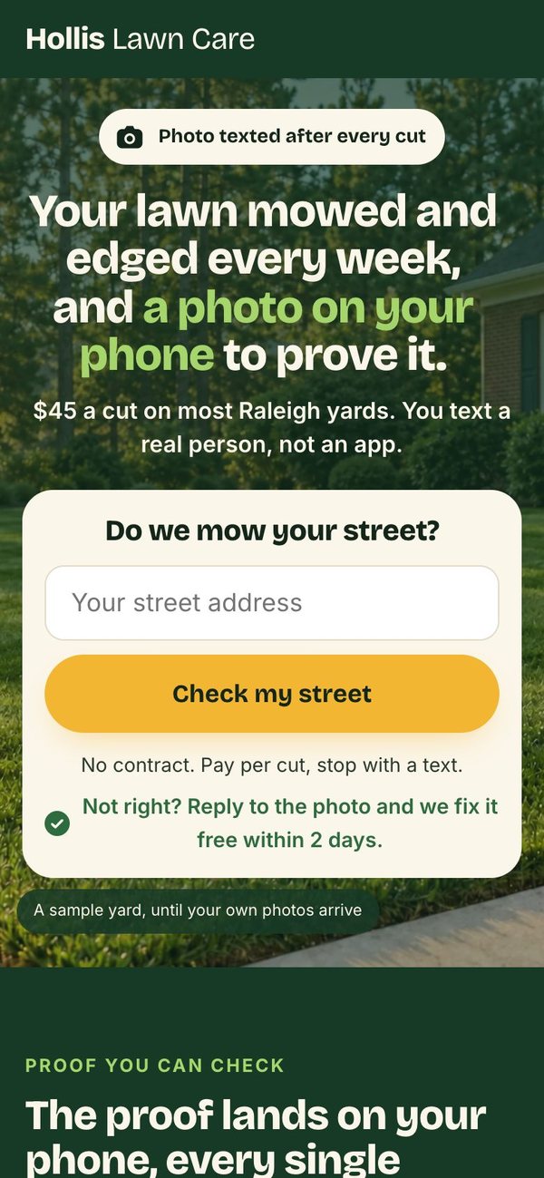Hollis Lawn Care's page on a phone: Your lawn mowed and edged every week, and a photo on your phone to prove it. Check my street